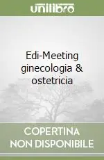 Edi-Meeting ginecologia & ostetricia Must-Have