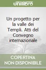 Compra Adesso Un progetto per la valle dei Templi. Atti del Convegno internazionale