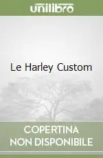 Esclusivo Le Harley Custom