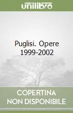 Compra Adesso Puglisi. Opere 1999-2002