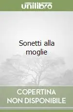 Scelto Dai Clienti Sonetti alla moglie