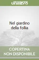 Nel giardino della follia Affare