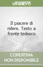 Ordina Subito Il piacere di ridere. Testo a fronte tedesco