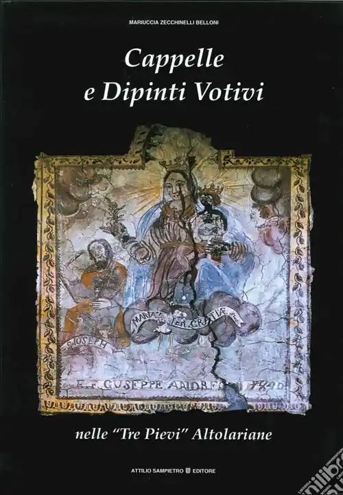 Soddisfatti O Rimborsati Cappelle e dipinti votivi nelle «Tre Pievi» altolariane