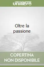 Acquista Ora Oltre la passione