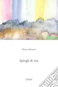 Ultimissimo Modello Spiragli di vita