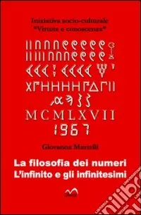 Prezzo Conveniente La filosofia dei numeri. L‘infinito e gli infinitesimi