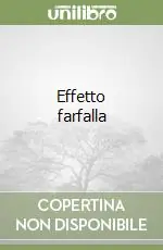 Effetto farfalla Non Perdere