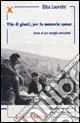Vite di giusti, per la memoria spese. Storia di una famiglia comunista Must-Have