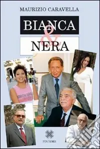 Bianca & nera Miglior Prezzo