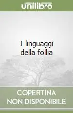 I linguaggi della follia Offerta Limitata