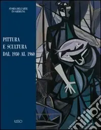 Pittura e scultura. Dal 1930 al 1960 Sconto