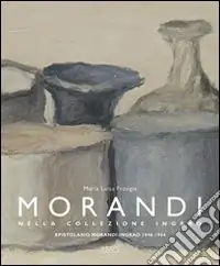 Ultime Pezzi Morandi nella collezione Ingrao