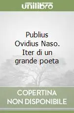 Compra Oggi Stesso Publius Ovidius Naso. Iter di un grande poeta