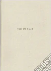 Nuovo Arrivo Roberto Rizzo. Ediz. multilingue