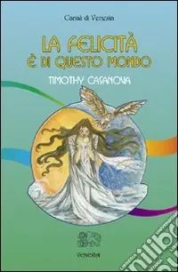La felicità è di questo mondo Compra Adesso
