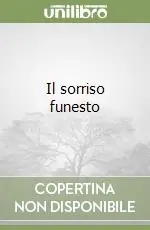 Il sorriso funesto Offerta Lampo
