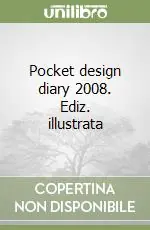 Pocket design diary 2008. Ediz. illustrata Scelto Dai Clienti
