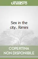 Compra Oggi Stesso Sex in the city. Rimini