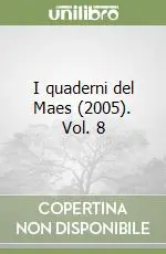 Offerta Lampo I quaderni del Maes (2005). Vol. 8