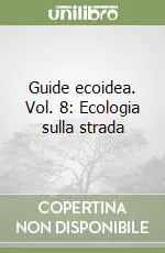 Promo Stagionale Guide ecoidea. Vol. 8 Ecologia sulla strada