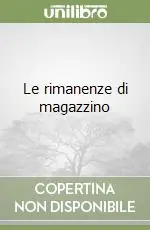 Quantità Limitata Le rimanenze di magazzino