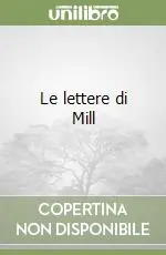 Prezzo Conveniente Le lettere di Mill