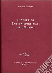 Occasione Agire di entità spirituali nell‘essere umano