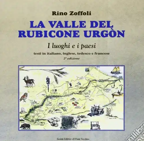 Professionale La valle del Rubicone Urgón. Ediz. italiana, inglese, tedesca e francese
