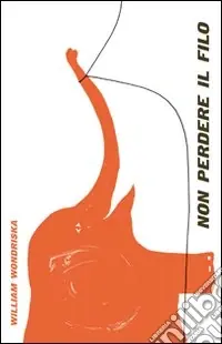 Non perdere il filo. Ediz. italiana e inglese Spedizione Espresso