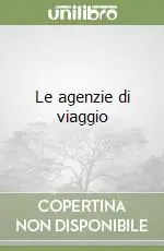 Le agenzie di viaggio Direttamente Dal Produttore