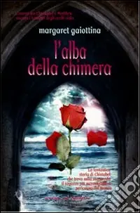 L‘alba della chimera Occasione Imperdibile