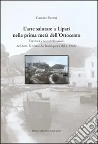 L‘arte salutare a Lipari nella prima metà dell‘Ottocento Economico