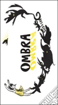 Occasione Imperdibile Ombra. Ediz. illustrata