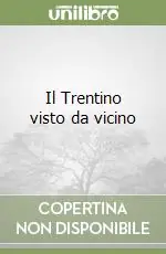 Il Trentino visto da vicino Compra Online