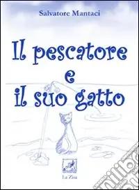 Più Venduto Il pescatore e il suo gatto