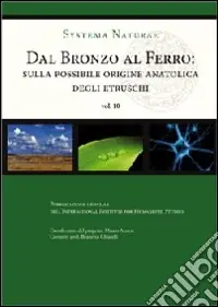 Prezzo Di Fabbrica Dal bronzo al ferro. Sulla possibile origine anatolica degli etruschi
