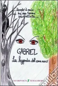 «Gabriel... la leggenda del cane nero» Bestseller