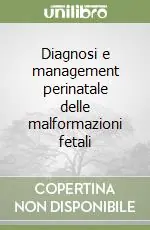 Promo Stagionale Diagnosi e management perinatale delle malformazioni fetali