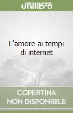 L‘amore ai tempi di internet A Buon Prezzo