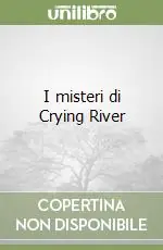 I misteri di Crying River Di Tendenza