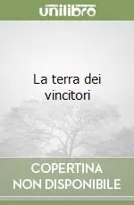 La terra dei vincitori Prezzo Ridotto