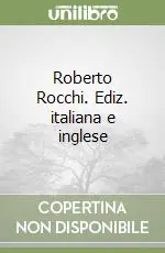 Promozione Roberto Rocchi. Ediz. italiana e inglese
