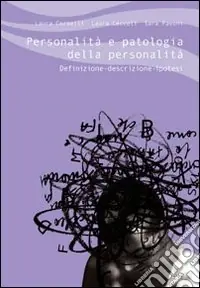 Economico Personalità e patologia della personalità. Definizione, descrizione, ipotesi