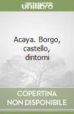 Prezzo Di Fabbrica Acaya. Borgo, castello, dintorni