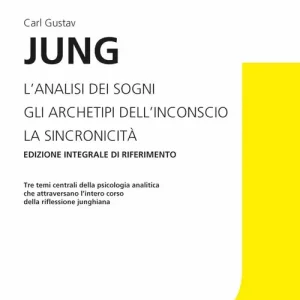 Vendita Finale L‘analisi dei sogni-Gli archetipi dell‘inconscio-La sincronicità. Ediz. integrale