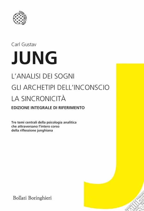 Vendita Finale L‘analisi dei sogni-Gli archetipi dell‘inconscio-La sincronicità. Ediz. integrale