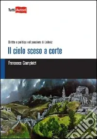 Il Cielo sceso a corte Offerta Limitata
