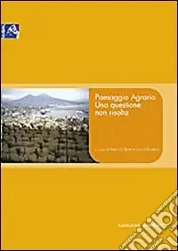 Paesaggio agrario. Una questione non risolta Sconto