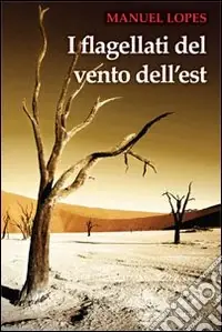 I Flagellati del vento dell‘est Offerta Del Giorno